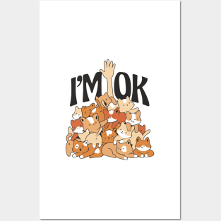 I'm OK Posters and Art